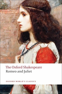 Romeo and Juliet: The Oxford Shakespeareromeo a... 0199535892 Book Cover