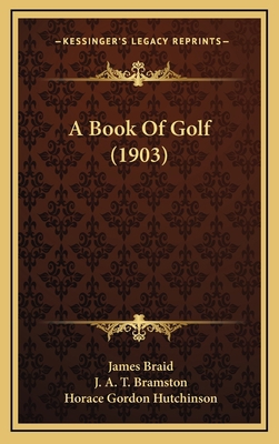 A Book Of Golf (1903) 1165295180 Book Cover