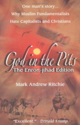 God in the Pits: The Enron-jihad Edition 0974719080 Book Cover
