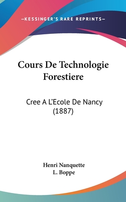 Cours De Technologie Forestiere: Cree A L'Ecole... [French] 1160951071 Book Cover