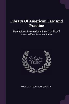 Library Of American Law And Practice: Patent La... 1378317971 Book Cover
