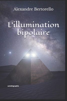 L'illumination bipolaire [French] 1095059068 Book Cover