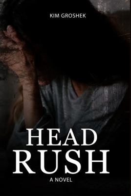 Hardcover Head Rush : A Novel Book