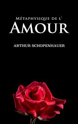 Métaphysique de l'Amour [French] 1724655582 Book Cover
