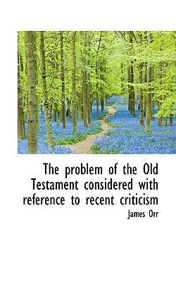 The Problem of the Old Testament Considered wit... 1115368923 Book Cover