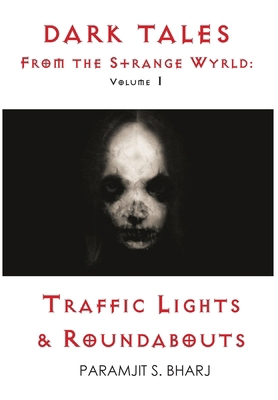 Dark Tales from the Strange Wyrld 1912990032 Book Cover