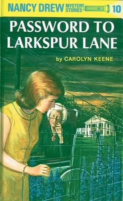 Nancy Drew 10: Password to Larkspur Lane B00K5YVLQI Book Cover
