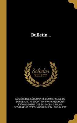 Bulletin... [French] 1012933091 Book Cover