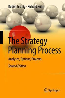 The Strategy Planning Process: Analyses, Option... 3662562200 Book Cover