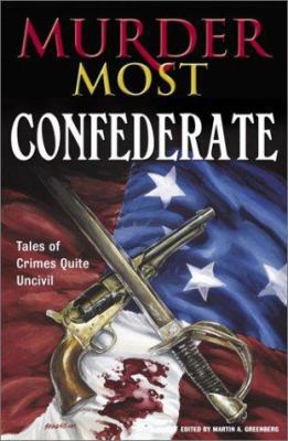Murder Most Confederate 0517221578 Book Cover
