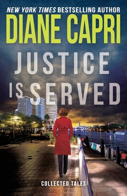 Justice is Served 1940768934 Book Cover