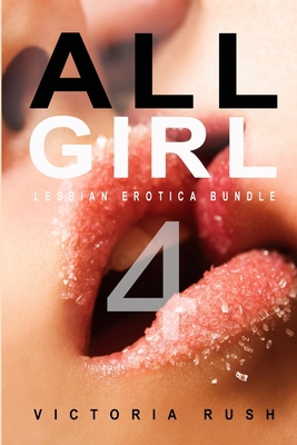 All Girl 4: A Lesbian Anthology 1990118801 Book Cover