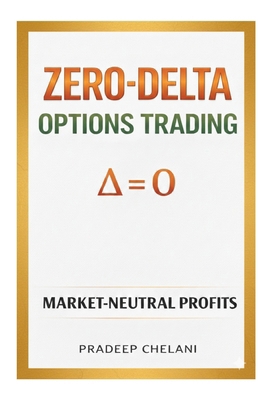 Zero Delta Options Trading B0GJ4YWLS8 Book Cover