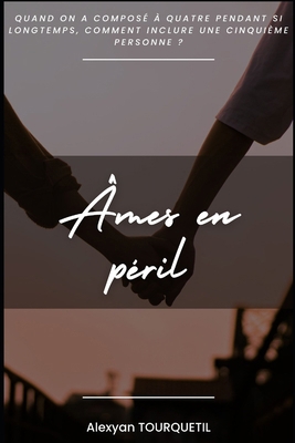 Âmes en périls: Réédition [French] B0DBD8ZVB5 Book Cover