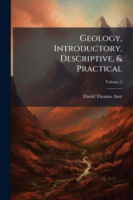 Geology, Introductory, Descriptive, & Practical... 1248070283 Book Cover
