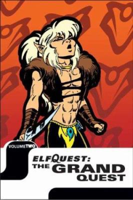 Elfquest: The Grand Quest: Volume 2 1401201385 Book Cover