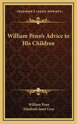 William Penn's Advice to His Children 1168902800 Book Cover