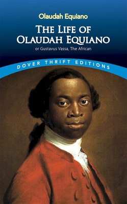 The Life of Olaudah Equiano 048640661X Book Cover