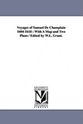 Voyages of Samuel de Champlain 1604-1618: With ... 1425573339 Book Cover