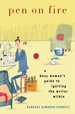 Pen on Fire: A Busy Woman's Guide to Igniting t... 0692127917 Book Cover