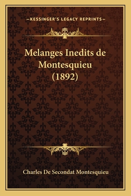 Melanges Inedits de Montesquieu (1892) [French] 1166771792 Book Cover