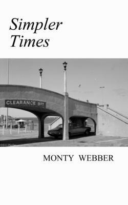 Simpler Times: A Compendium of Recent Works B0H37M3F3R Book Cover