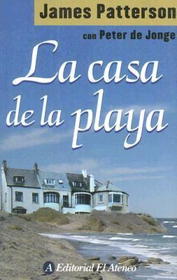 La Casa De La Playa/ The Beach House (Spanish E... [Spanish] 9500274825 Book Cover