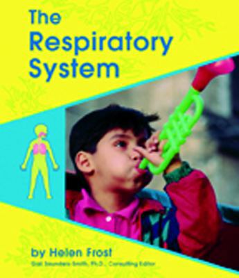 The Respiratory System 0736806520 Book Cover