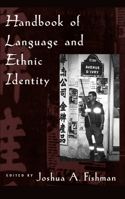 Handbook of Language & Ethnic Identity 0195124286 Book Cover
