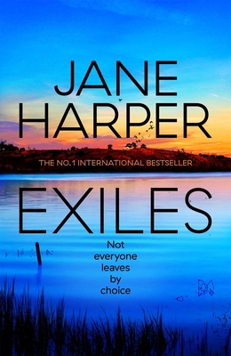 Exiles: The heart-pounding Aaron Falk thriller ... 1529098440 Book Cover