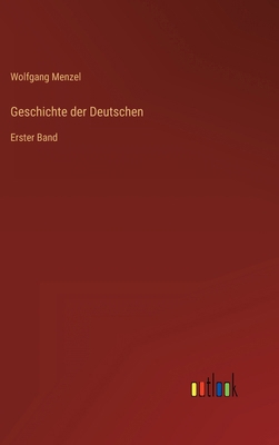 Geschichte der Deutschen: Erster Band [German] 3368459597 Book Cover