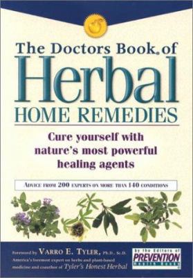 The Doctors Book of Herbal Home Remedies: Cure ... 1579544630 Book Cover