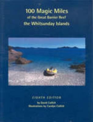 100 Magic Miles Of The Great Barrier Reef - The... 0958698945 Book Cover