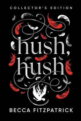 Hush, Hush (Collector's Edition) 1665990171 Book Cover