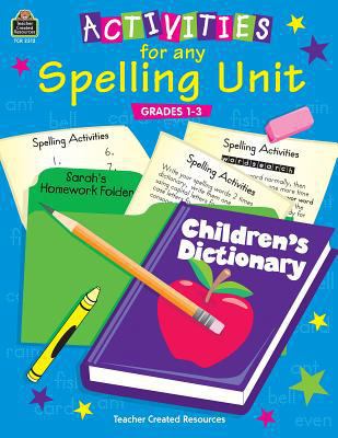 Activities for Any Spelling Unit 1576903125 Book Cover