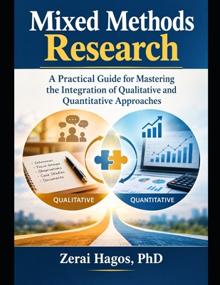 Mixed Methods Research: A Practical Guide for M... B0FHFLTCN1 Book Cover