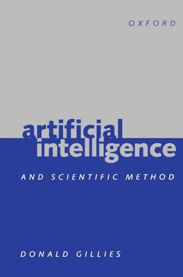 Artificial Intelligence and Scientific Method 0198751583 Book Cover