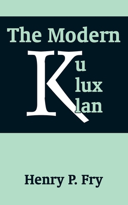 The Modern Ku Klux Klan 1410204812 Book Cover