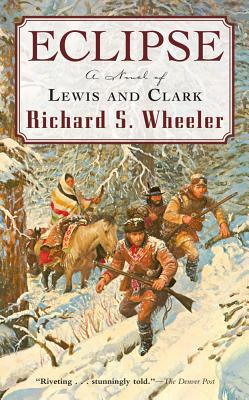 Eclipse: A Novel of Lewis and Clark B0073WUMXI Book Cover
