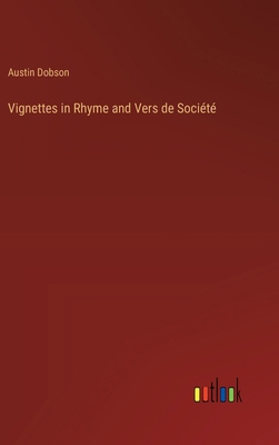 Vignettes in Rhyme and Vers de Société 3385249317 Book Cover