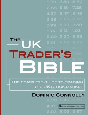 The UK Trader's Bible: The Complete Guide to Tr... B007RC0DQK Book Cover