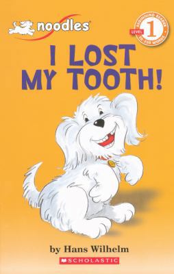 I Lost My Tooth! 061311664X Book Cover
