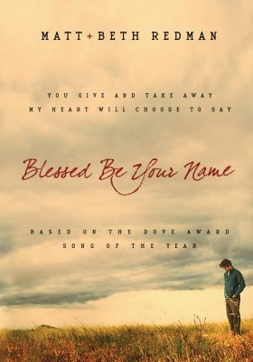Blessed Be Your Name 0830745289 Book Cover