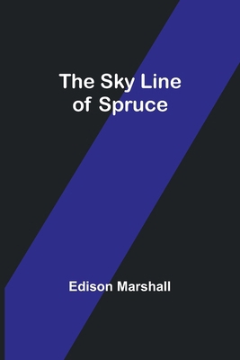 The Sky Line of Spruce 9357956530 Book Cover