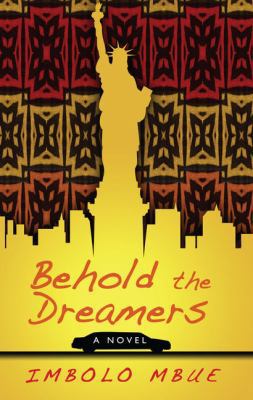 Behold the Dreamers (Oprah's Book Club) [Large Print] 1410494411 Book Cover