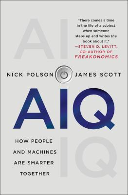 Aiq: How People and Machines Are Smarter Together 1250182158 Book Cover