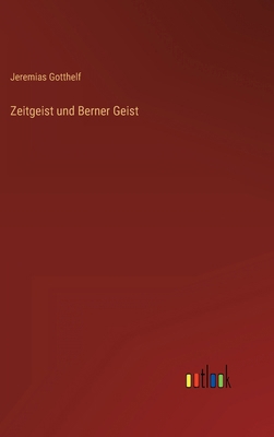 Zeitgeist und Berner Geist [German] 3368421050 Book Cover