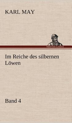 Im Reiche Des Silbernen Lowen 4 [German] 384725667X Book Cover