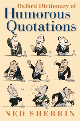 Oxford Dictionary of Humorous Quotations 0199237166 Book Cover