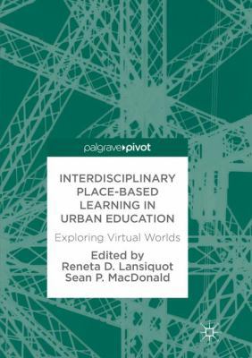 Interdisciplinary Place-Based Learning in Urban... 3319881531 Book Cover